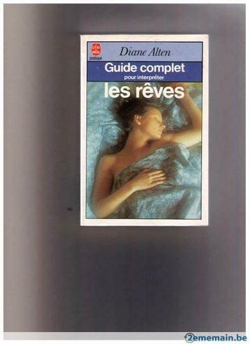 Guide complet pour interpréter les rêves - Diane Alten, Enlèvement ou Envoi, Utilisé, Autres sujets/thèmes, Diane Alten