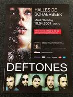 Poster Deftones in Halles de Schaerbeek 2007, Collections, Comme neuf, Enlèvement ou Envoi