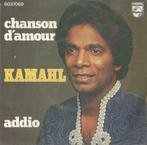 Kamahl – Chanson d’amour / Addio - Single, Cd's en Dvd's, Pop, Ophalen of Verzenden, 7 inch, Single
