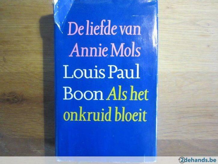 De liefde van Annie Mols/ Als het onkruid bloeit(L.P. Boon), Boeken, Literatuur, Gelezen, Ophalen of Verzenden