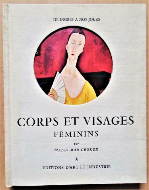 Corps et visages feminins de Ingres a nos jours - 1955, Livres, Art & Culture | Arts plastiques, Utilisé, Peinture et dessin, Enlèvement ou Envoi