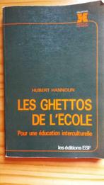 Les ghettos de l'école - Hubert Hannoun, Comme neuf, Enlèvement ou Envoi
