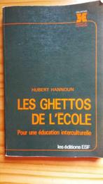Les ghettos de l'école - Hubert Hannoun, Ophalen of Verzenden, Zo goed als nieuw