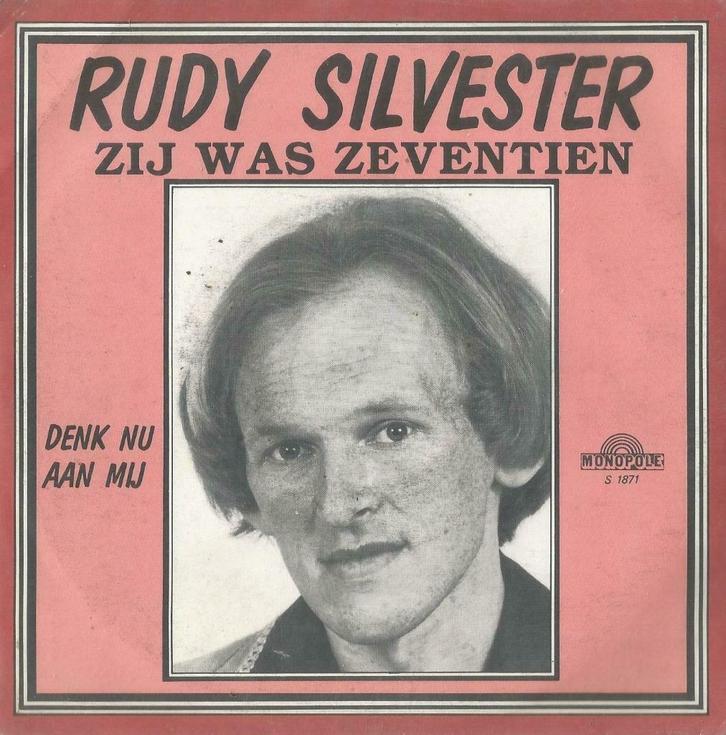 Rudy Silvester – Zij was zeventien / Denk nu aan mij - Singl, Cd's en Dvd's, Vinyl Singles, Gebruikt, Single, Nederlandstalig