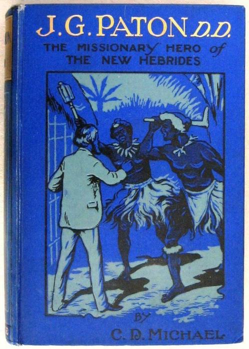 J.G. Paton Missionary Hero of the New Hebrides Pacific R7571, Antiek en Kunst, Antiek | Boeken en Manuscripten, Ophalen of Verzenden
