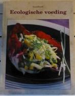 Handboek Ecologische voeding, Livres, Comme neuf, Enlèvement ou Envoi