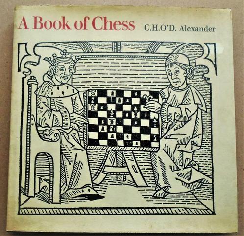 A Book of Chess - 1973 - C.H. O'Donel Alexander, Hobby en Vrije tijd, Gezelschapsspellen | Bordspellen, Gebruikt, Een of twee spelers
