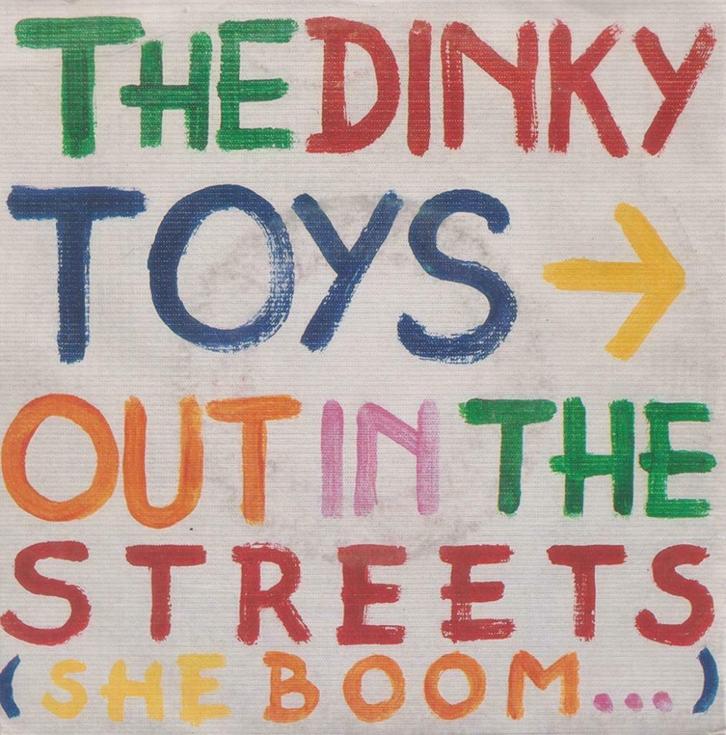 The Dinky Toys – Out in the streets / Silent cries - Single, Cd's en Dvd's, Vinyl Singles, Gebruikt, Single, Pop, 7 inch, Ophalen of Verzenden