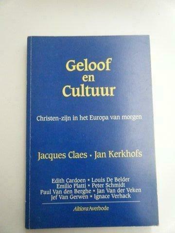 J Claes & J Kerkhofs – Geloof en Cultuur, Livres, Religion & Théologie, Utilisé, Enlèvement