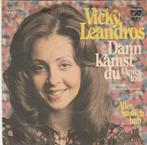 45T: Vicky Leandros: Dann kamst du, Cd's en Dvd's, Vinyl | Overige Vinyl, Ophalen of Verzenden, Overige formaten