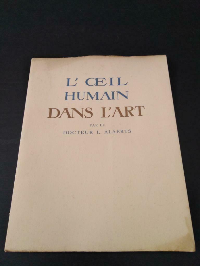 L'oeil humain dans l'art, Docteur L. Alaerts, Boeken, Literatuur, Gelezen, Ophalen of Verzenden