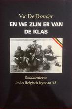 Vic De Donder - Soldatenleven in het Belgisch leger na '45, Comme neuf, Vic De Donder, Envoi, 20e siècle ou après