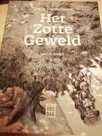 Het zotte geweld, Boeken, Ophalen of Verzenden, Zo goed als nieuw