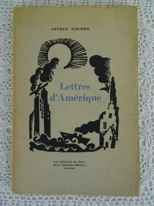 Antiek boek 1e druk 1935 Lettres d'Amérique Arthur Fischer, Antiek en Kunst, Antiek | Boeken en Manuscripten, Ophalen of Verzenden