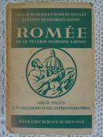 Antiek boek pelgrim Rome Romée ou le pelerin moderne a Rome, Antiek en Kunst, Noële Maurice-Denis etc, Ophalen of Verzenden