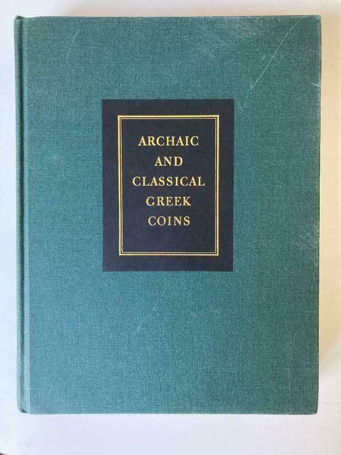 Colin Kraay, Archaic and classical greek coins - Numismatiek, Livres, Livres Autre, Comme neuf, Enlèvement ou Envoi