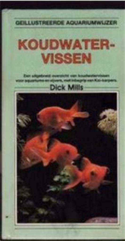 Koudwatervissen, Dick Mills, Boeken, Dieren en Huisdieren, Gelezen, Vissen, Ophalen of Verzenden