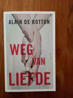 Weg van Liefde (Alain De Botton), Ophalen of Verzenden, Nieuw, Persoonlijkheidsleer