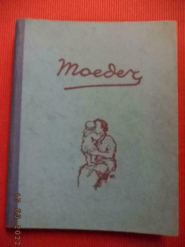 ''Moeder - Poëzie en proza ... Normaalschool te Gent''. 1938, Boeken, Literatuur, Gelezen, België, Ophalen of Verzenden