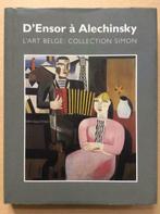 D'Ensor à Alechinsky, L'Art Belge: Collection Simon, Enlèvement ou Envoi