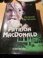j'ai épousé un inconnu Patricia MacDonald éd A Michel spécia, Comme neuf, Enlèvement ou Envoi