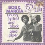 Bob & Marcia – Young gifted and black / Pied piper - Single, 7 pouces, R&B et Soul, Enlèvement ou Envoi, Single