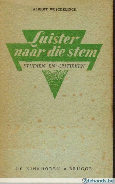 Luister naar die stem, Albert Westerlinck, Antiek en Kunst, Antiek | Boeken en Manuscripten, Ophalen of Verzenden