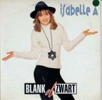 Isabelle A - Blank of Zwart, Nederlandstalig, 1 single, Ophalen of Verzenden