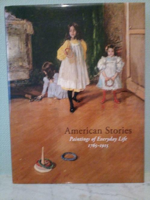 American stories. Paintings of everyday life, 1765-1915, Boeken, Kunst en Cultuur | Beeldend, Zo goed als nieuw, Schilder- en Tekenkunst