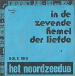 Het Noordzeeduo –In de zevende hemel der liefde – Single, Cd's en Dvd's, Vinyl | Nederlandstalig, Ophalen of Verzenden