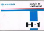 Manuelle Hyundai H-1, Autos : Divers, Modes d'emploi & Notices d'utilisation, Enlèvement