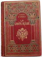 La Sainte Russie 1890 Comte Vasili - Rusland Fraai boek, Antiquités & Art, Enlèvement ou Envoi