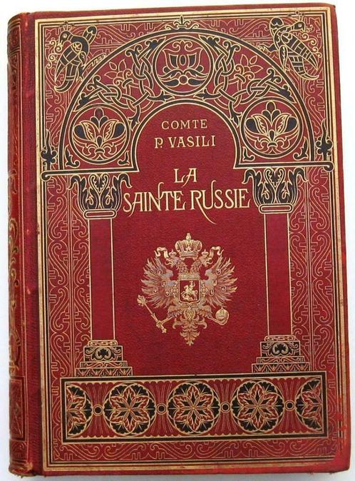 La Sainte Russie 1890 Comte Vasili - Rusland Fraai boek, Antiquités & Art, Antiquités | Livres & Manuscrits, Enlèvement ou Envoi