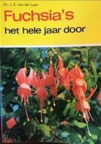 Fuchsia's het hele jaar door, Dr.J.E.Van Der Laan, Boeken, Ophalen of Verzenden, Gelezen