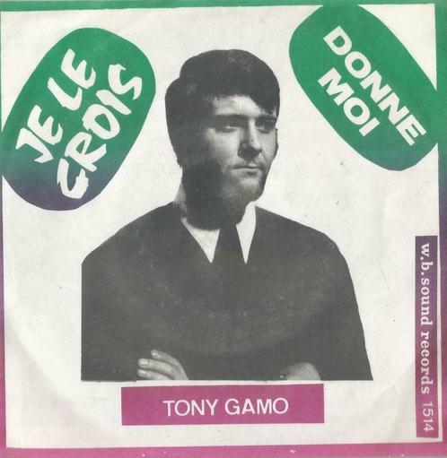 Tony Gamo – Je le crois / Donne moi – Single, Cd's en Dvd's, Vinyl Singles, Single, Pop, 7 inch, Ophalen of Verzenden