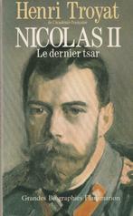 Nicolas II Le dernier tsar Henri Troyat, Comme neuf, Henri Troyat, Enlèvement ou Envoi, Europe