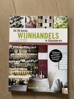 Nieuw boek ‘De 50 beste wijnhandels in Vlaanderen’, Boeken, Hobby en Vrije tijd, Nieuw, Ophalen of Verzenden, Overige onderwerpen