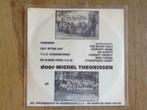 single michel theunissen, Cd's en Dvd's, Ophalen of Verzenden, 7 inch, Nederlandstalig, Single