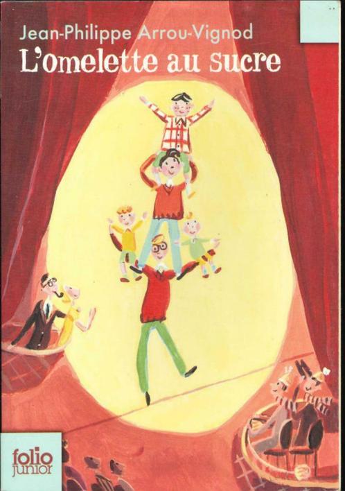 L'omelette au sucre, de Jean-Philippe Arrou-Vignod, Boeken, Kinderboeken | Jeugd | 10 tot 12 jaar, Gelezen, Ophalen of Verzenden