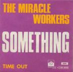 The Miracle Workers – Something / Time Out - Single – 45 rpm, Ophalen of Verzenden