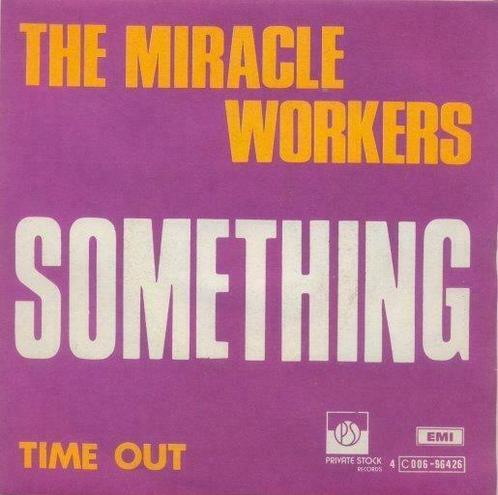 The Miracle Workers – Something / Time Out - Single – 45 rpm, Cd's en Dvd's, Vinyl | Overige Vinyl, Ophalen of Verzenden