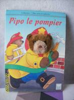 livre pour enfants "Pipo le Pompier, Gelezen, Ophalen of Verzenden, 4 jaar