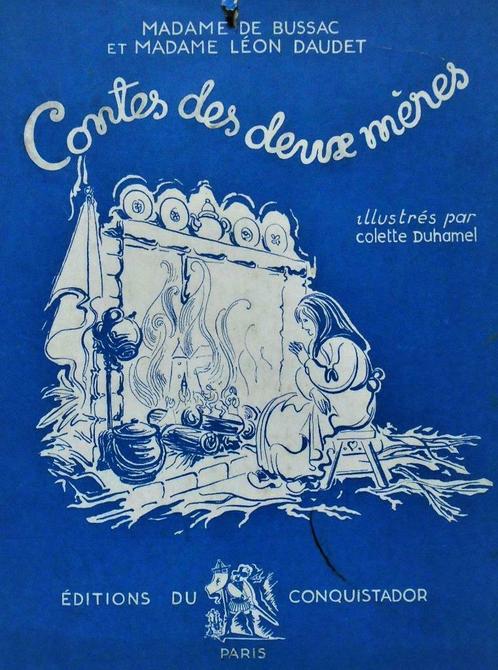 Contes des deux mères - 1950 - Mmes. de Bussac & L. Daudet, Boeken, Avontuur en Actie, Gelezen, Ophalen of Verzenden