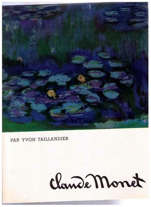 Claude Monet par Yvon Taillandier,  Ed. Flammarion, Livres, Art & Culture | Arts plastiques, Utilisé, Peinture et dessin, Enlèvement ou Envoi