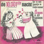 Jo Leemans & Jef Cassiers – De 10.000ste nacht – Single, 7 pouces, En néerlandais, Enlèvement ou Envoi, Single