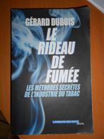 Le rideau de fumée les méthodes secrères de l'industrie du, Autres sciences, Utilisé, Enlèvement ou Envoi, Gérard Dubois