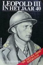 WO II - Leopold III in het jaar '40 (1986) (A), Tweede Wereldoorlog, Verzenden, Zo goed als nieuw, J. Cleeremans