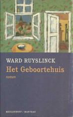 HET GEBOORTEHUIS - Ward RUYSLINCK, Boeken, Romans, Gelezen, Ophalen of Verzenden, Nederland
