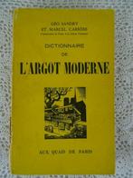 Livre ancien Dictionnaire de L'Argot moderne 1953 curiosités, Antiquités & Art, Enlèvement ou Envoi, Géo Sandry en Marcel Carr