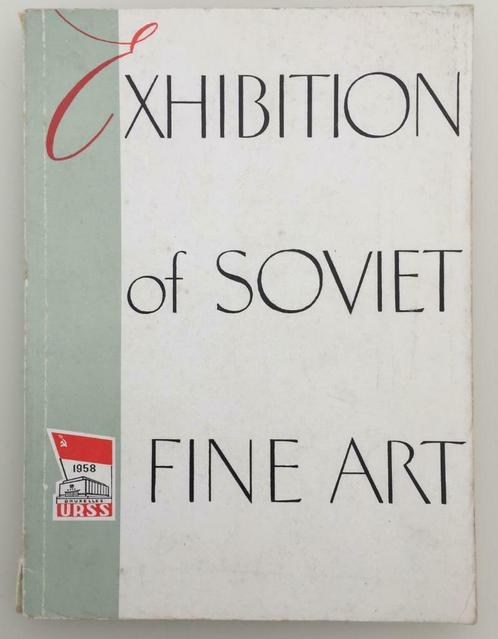 Expo 58 Brussel USSR section Exhibition  fine art Catalogue, Livres, Art & Culture | Arts plastiques, Enlèvement ou Envoi